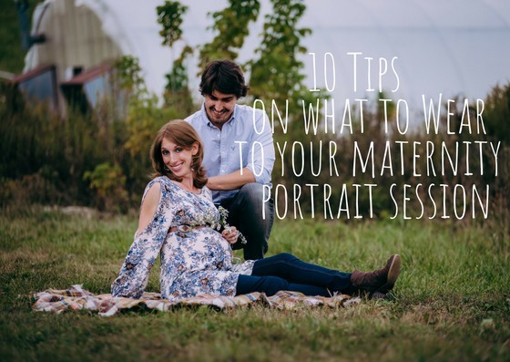 Read more about the article 10 Tips on What to Wear to your Maternity Portrait Session