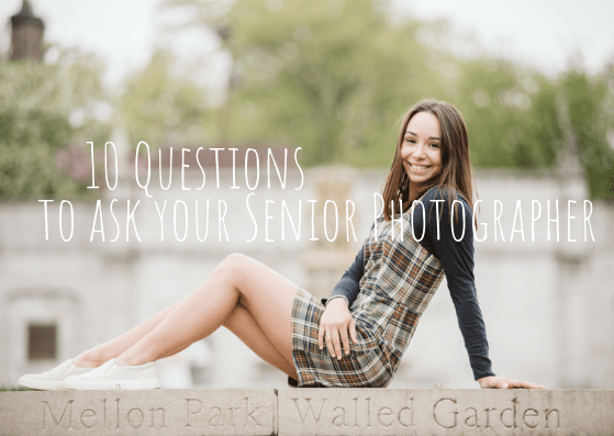 You are currently viewing 10 Questions to Ask Your Senior Portrait Photographer
