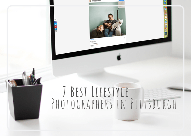 Read more about the article 7 Best Lifestyle Photographers in Pittsburgh – Laura Mares Photography