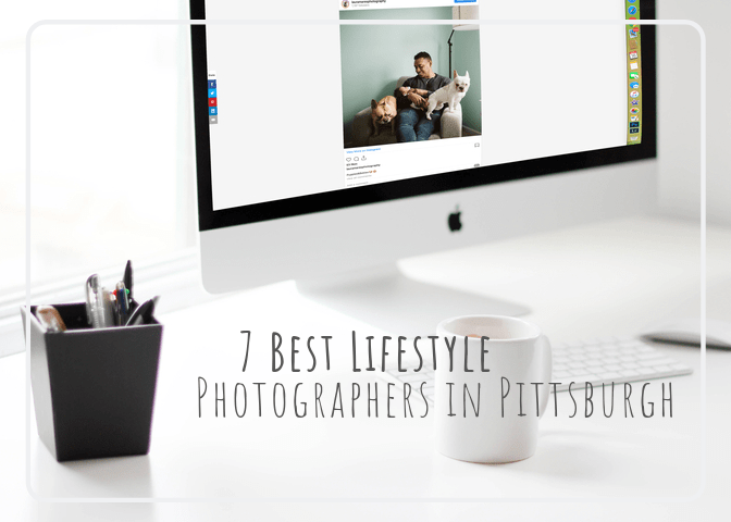 Read more about the article SEVEN Best Lifestyle Photographers in Pittsburgh – Laura Mares Photography