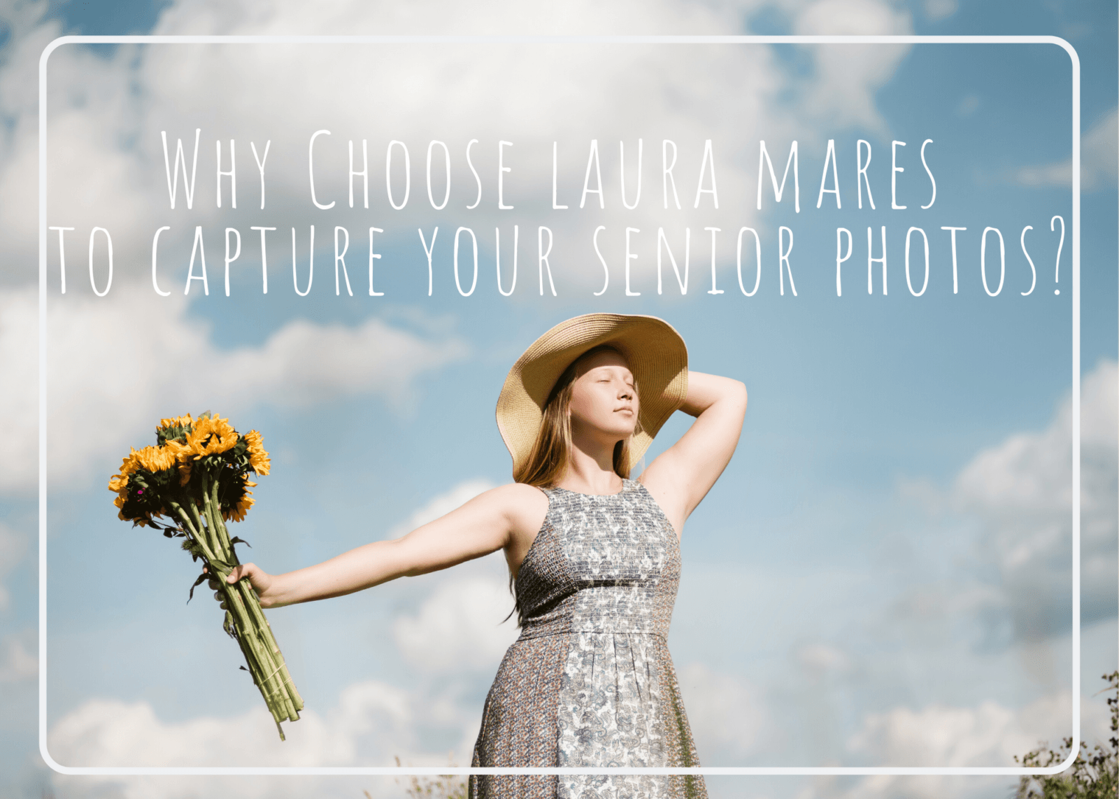 You are currently viewing Why Choose Laura Mares Photography to Capture Your Senior Photos
