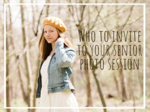 Read more about the article Who to Invite to Your Senior Photo Session