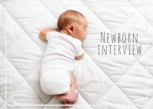 Read more about the article Newborn Family Interview