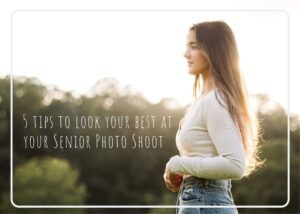 Read more about the article How can I Look my Best at my Senior Photo Shoot?